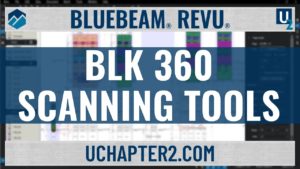 BLK Scanning Tools in Bluebeam Revu-UChapter2