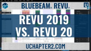 Bluebeam Revu 2019 vs. Revu 20-UChapter2