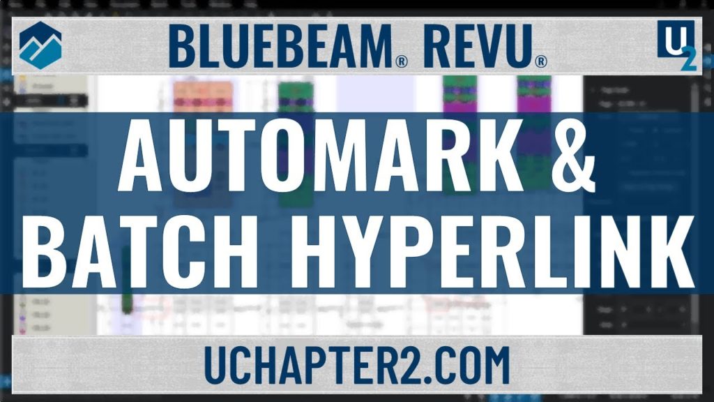 Bluebeam Revu-AutoMark & Batch Hyperlink-UChapter2