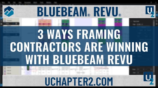 3 Ways Framing Contractors Are Winning With Bluebeam Revu