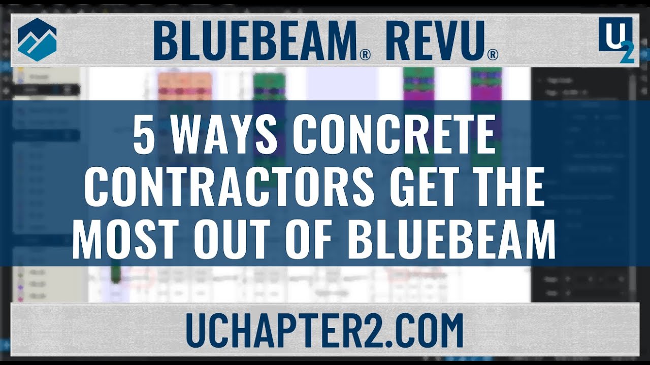 5 ways Concrete Contractors get the most out of Bluebeam Revu