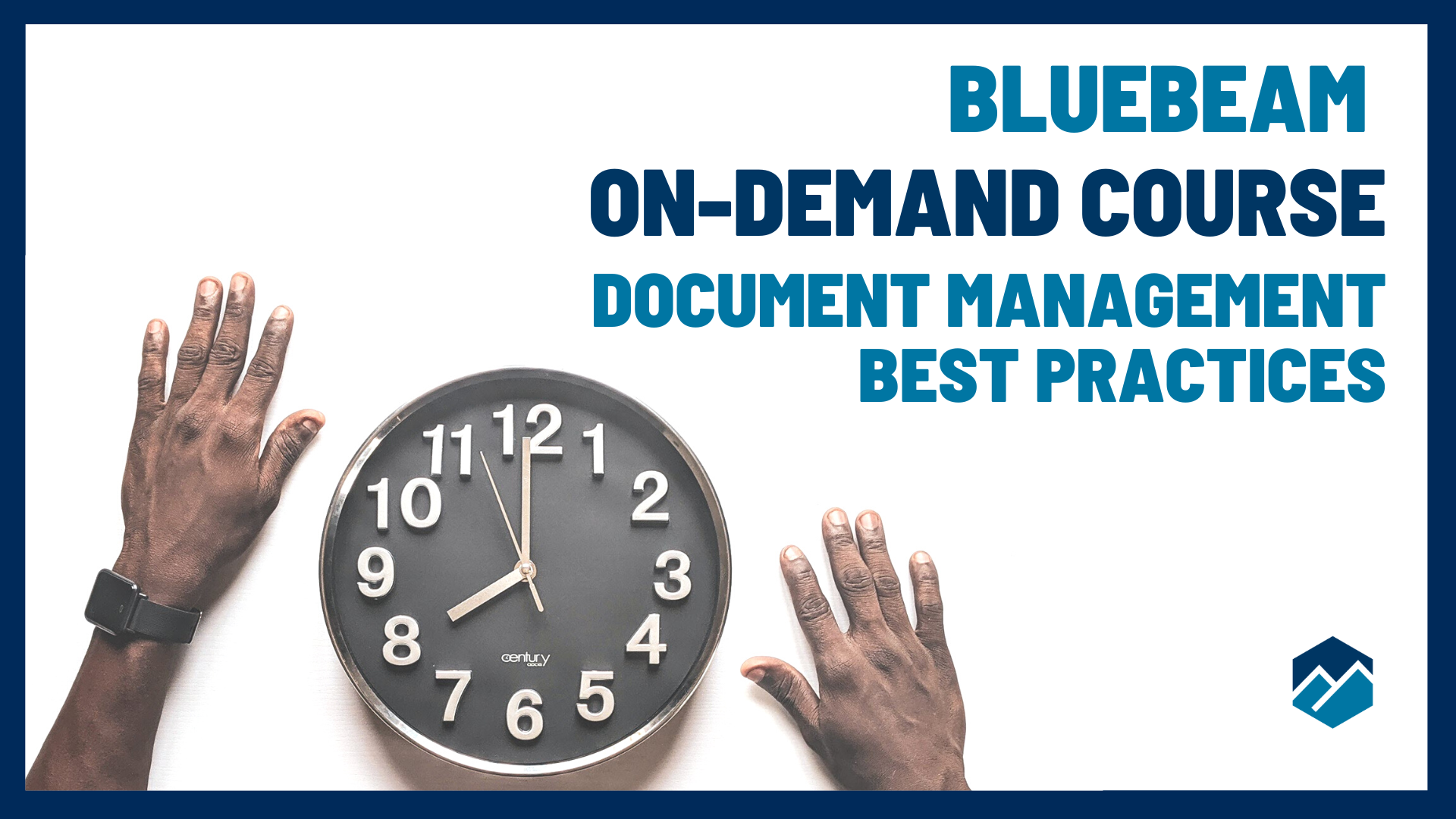On Demand Course - Bluebeam Document Management Best Practices - UChapter2
