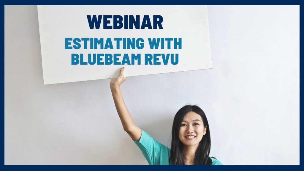 Premium Webinar - Estimating Using Bluebeam Revu - UChapter2