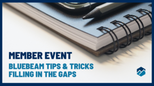 Premium Member Event - Bluebeam Tips & Tricks - Filling in the Gaps