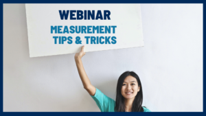 Premium Webinar - Measurement Tips & Tricks