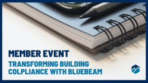 Premium Member Event - Transforming Building Compliance with Bluebeam Revu
