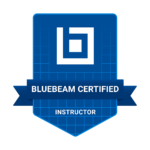 Bluebeam Certified Instructor badge earned by Troy DeGroot
