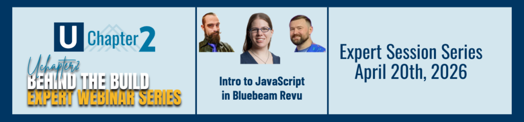 Intro to JavaScript in Bluebeam Revu Behind the Build webinar with Liz Larsen, Isaac Harned, and Mitch Young