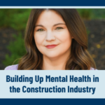 mental health in construction webinar promoting awareness and supportive workplace culture